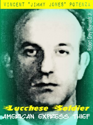 cover image of Vincent "Jimmy Jones" Potenza Lucchese Soldier American Express Thief